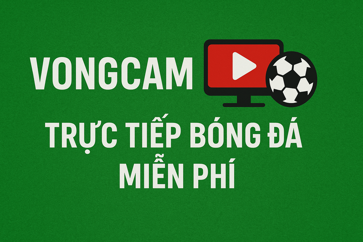 vongcam tv