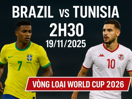 Brazil vs Tunisia, 2h30 ngày 19/11 – Vòng loại WC 2026: Nhận định, soi phong độ và dự đoán kết quả