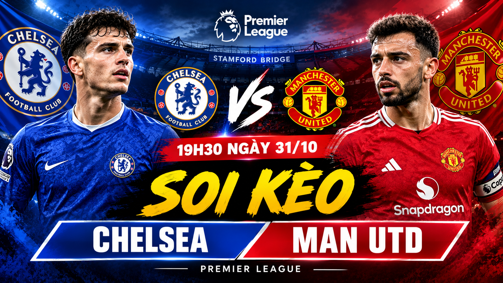 Soi kèo Chelsea vs Man Utd